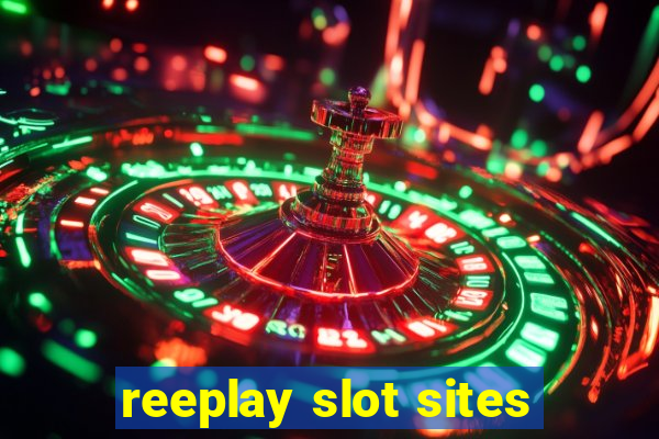 reeplay slot sites