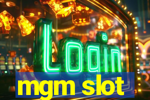 mgm slot