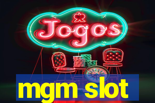 mgm slot