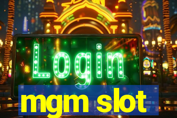 mgm slot