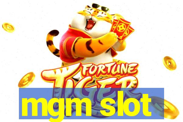 mgm slot