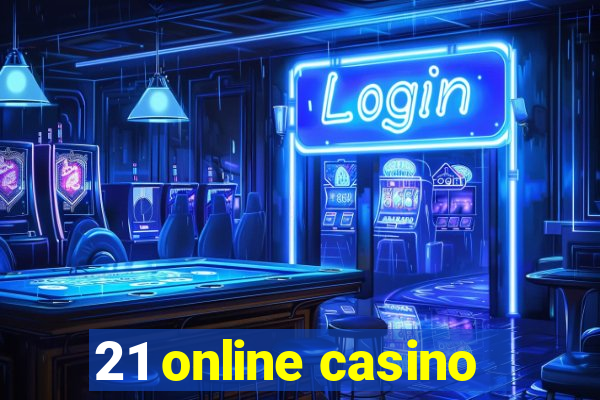 21 online casino