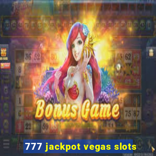 777 jackpot vegas slots