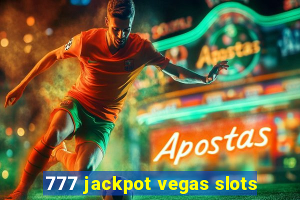 777 jackpot vegas slots