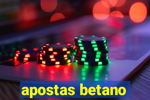 apostas betano