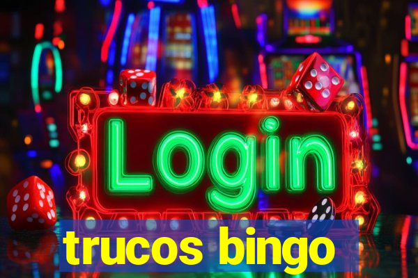 trucos bingo