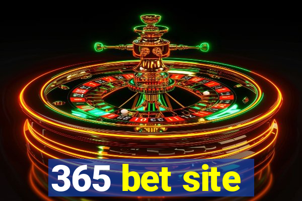 365 bet site