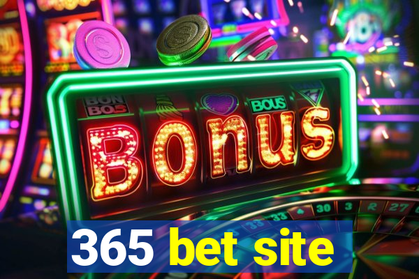 365 bet site