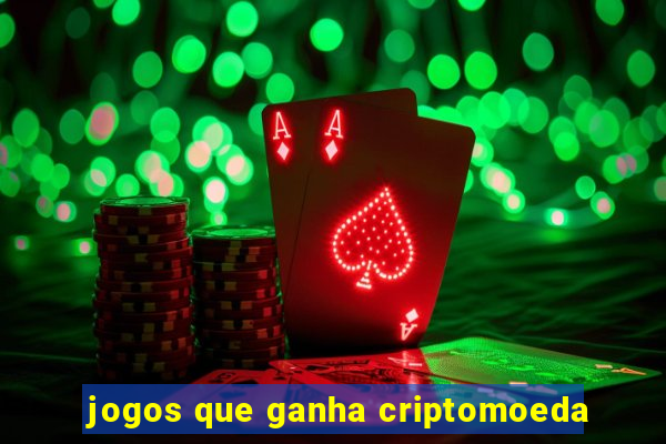 jogos que ganha criptomoeda