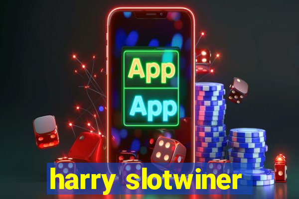 harry slotwiner