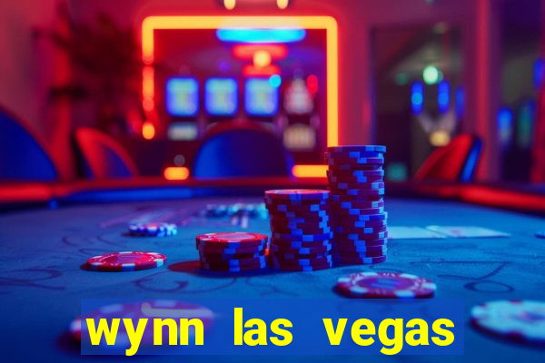 wynn las vegas casino resort