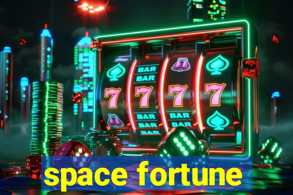 space fortune