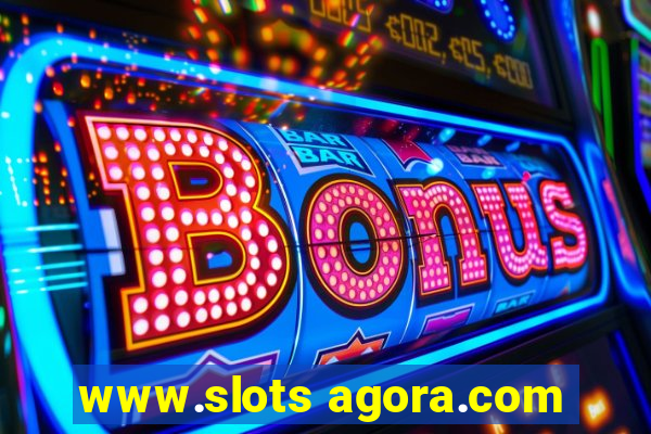 www.slots agora.com