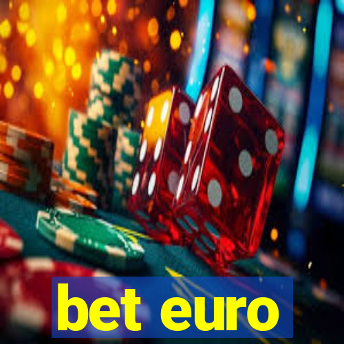 bet euro