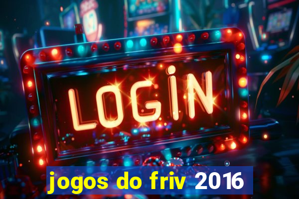 jogos do friv 2016