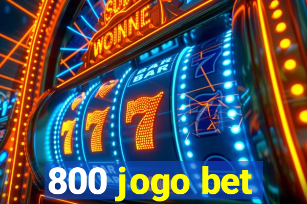 800 jogo bet