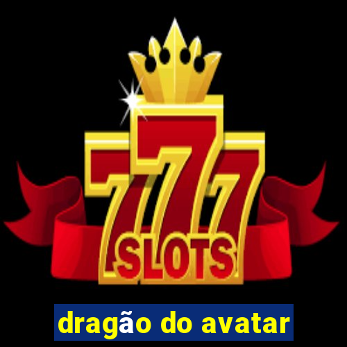 dragão do avatar