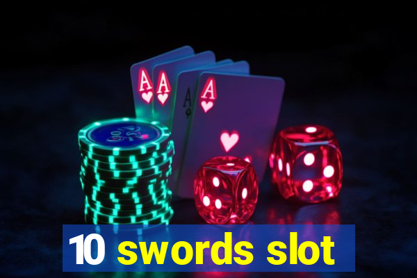 10 swords slot