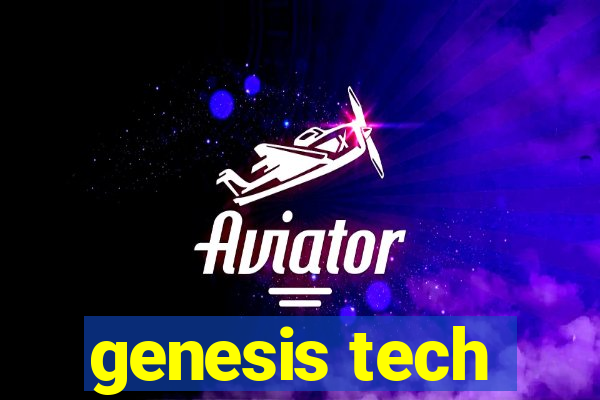 genesis tech