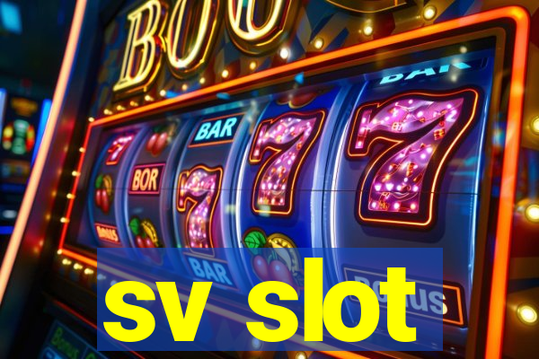 sv slot