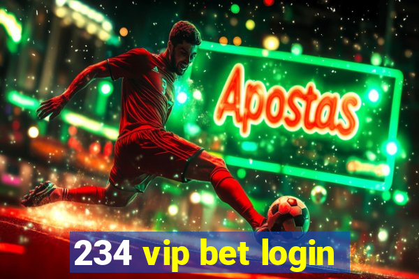 234 vip bet login