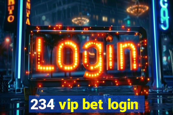 234 vip bet login