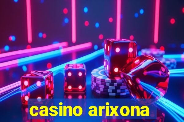 casino arixona