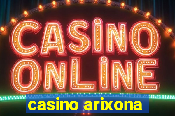 casino arixona