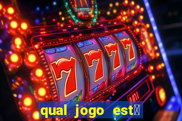 qual jogo est谩 pagando hoje