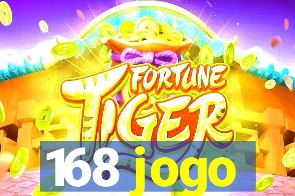 168 jogo