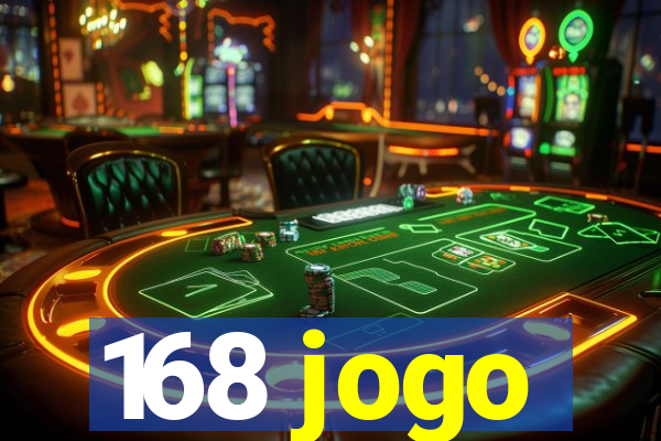 168 jogo