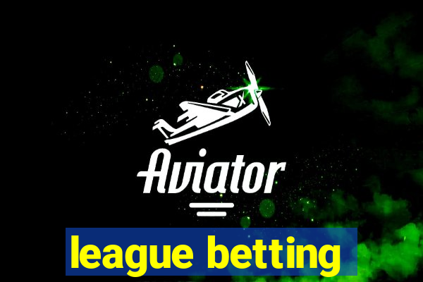 league betting