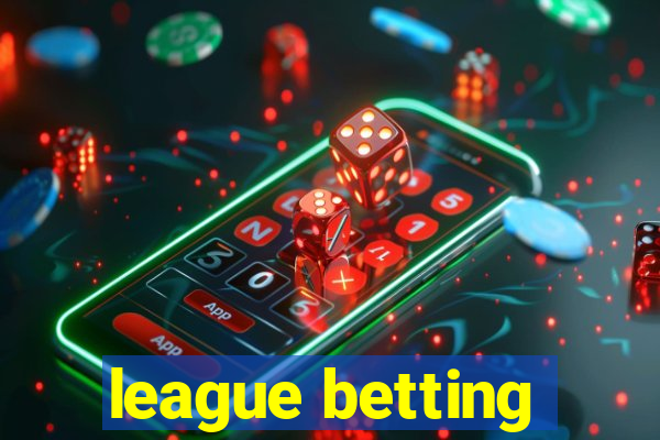 league betting