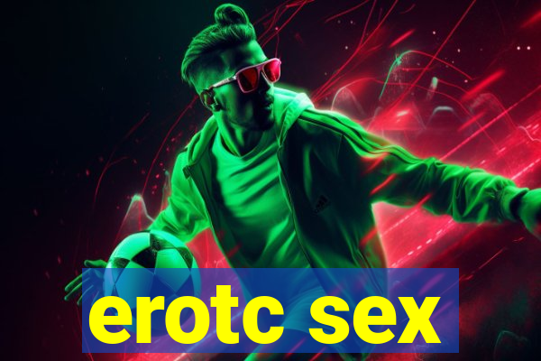 erotc sex