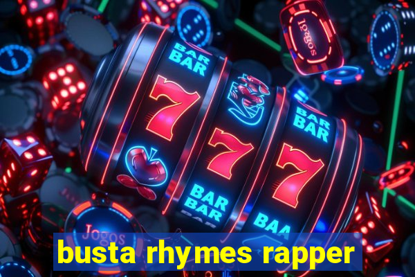 busta rhymes rapper