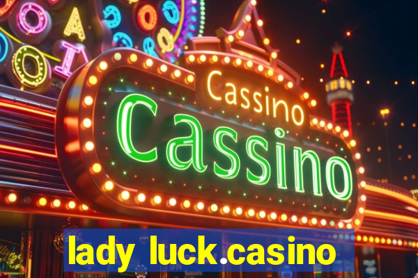 lady luck.casino