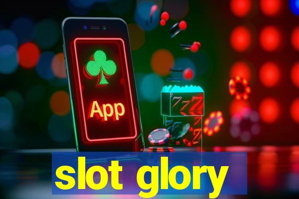 slot glory