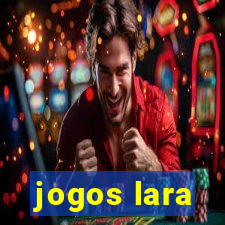 jogos lara