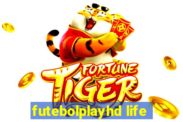 futebolplayhd life