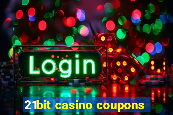 21bit casino coupons