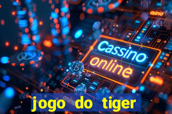 jogo do tiger fortune demo