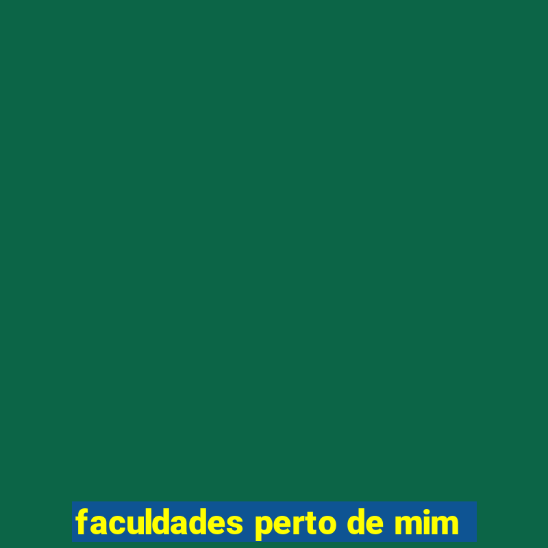 faculdades perto de mim