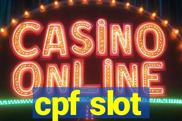 cpf slot