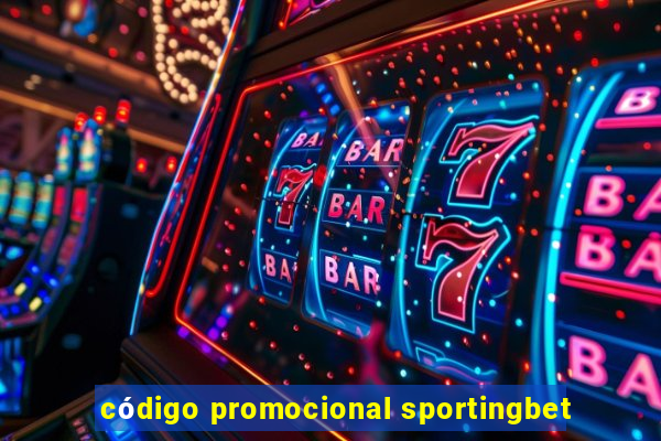 código promocional sportingbet