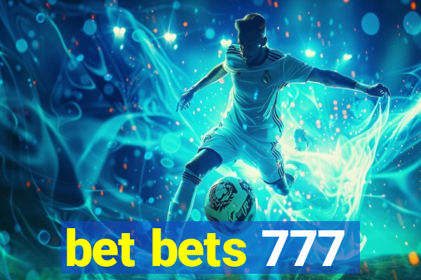 bet bets 777