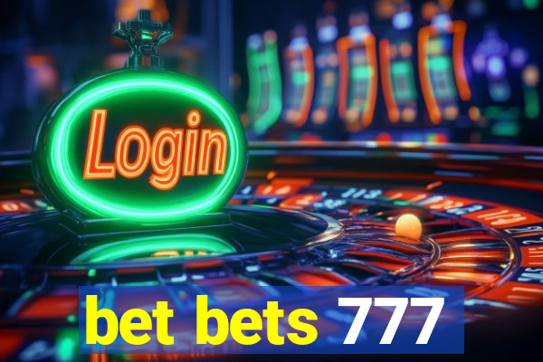 bet bets 777