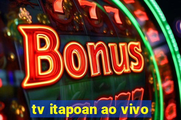 tv itapoan ao vivo