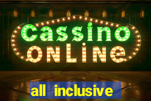 all inclusive resorts with a casino