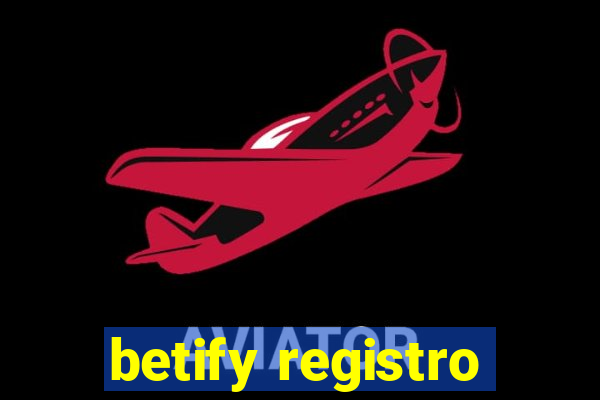 betify registro