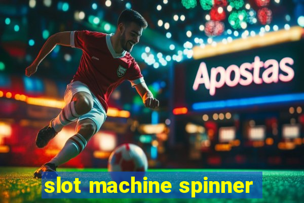 slot machine spinner